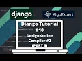 Django Tutorial AlgoExpert Clone - Create a Remote Python Code Compiler PART 5