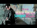 Download Lagu Aprillian - Haruskah Sampai Disini (Official Music Video)