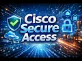Cisco Secure Access Overview and Demo