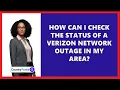 How Can I Check the Status of a Verizon Network Outage in My Area