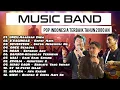 Download Lagu 🎶 KUMPULAN MUSIK BAND POP INDONESIA || Kenangan Tahun 2000 An 