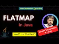 Java flatMap Explained with Real-World Examples map vs flatMap Java Streams Interview Questions