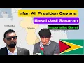 Lagu Irfan Ali Presiden Guyana Bakal Jadi Sasaran Imperialist Barat Kerana Minyak
