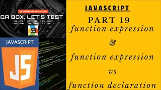 PART 19 - Function Expression Function Expression vs Function Declaration IIFE Arrow and Callback