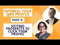 Optimise your QBO Profile - Part 2 Getting prospects to click your profile