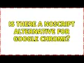 Is there a NoScript alternative for Google Chrome 6 Solutions