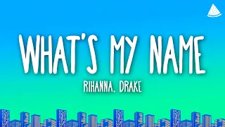 rihanna what s my name lyrics ft drake