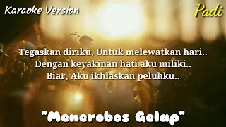 Download Padi ~ Menerobos Gelap (Karaoke Version) MP3