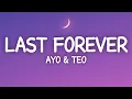Download Lagu Ayo \u0026 Teo - Last Forever (Lyrics)