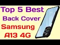 Samsung A13 4G Back Cover Best Back Cover For Samsung Galaxy A13 4G