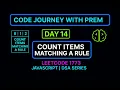 Day 14 - Count Items Matching a Rule LeetCode 1773 JavaScript DSA Series