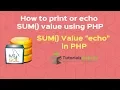 php tutorial in hindi How to echo mysql SUM and AVG function value in php