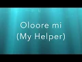 Download Lagu 17 mins Yoruba High Praise Songs lyrics video (with English Translation)