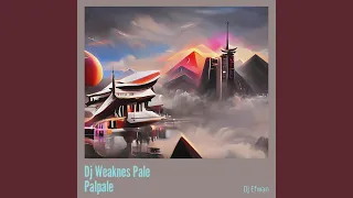 Download Dj Weaknes Pale Palpale MP3