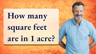 How many square feet are in 1 acre