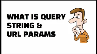 What is Query String URL Params in Browser And How to Access Them in Javascript For Beginners
