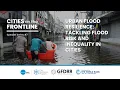 2024 Tackling flood risk and inequality in cities