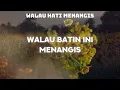 Betharia Sonatha - Walau Hati Menangis Lyrics Video