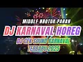 DJ CEK SOUND TERBARU 2025 FULL BASS KARNAVAL HOREG MIDDLE NROTOK 
