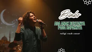 ada anak bertanya pada bapaknya rock religi version cover pria serak tinggi