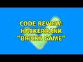 Code Review Hackerrank Bricks Game