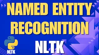 Named Entity Recognition NER in NLP with Python - Beginner Tutorial using NLTK