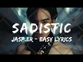 Download Lagu SADISTIC [แรงอีกนิด] - PROJECT JASP.ER [Easy Lyrics]