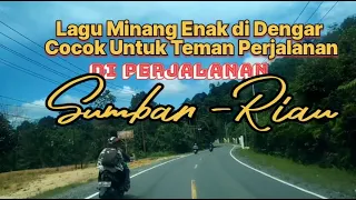 Download LAGU MINANG ENAK DI DENGAR COCOK BUAT TEMAN PERJALANAN + PERJALANAN SUMBAR RIAU MP3