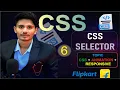 Full Stack Web Development Day 6 CSS Selectors Class ID Element Explained in Hindi