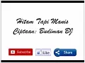 Download Lagu HITAM TAPI MANIS - Hetty Koes Endang