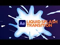 Liquid Splash Transition After Effects Tutorial