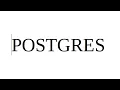 Postgres basics and all you need to know to start with it