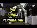 Download Lagu Pop sunda enak di dengar iringi pernikahan #popsunda