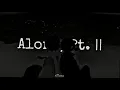 Download Lagu Alan walker ft. Ava max - Alone pt.II [Slowed down]