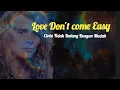 Lagu Love Don't Come Easy (White Lion, lirik terjemahan)