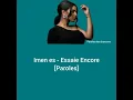 Imen Es - Essaie Encore [Paroles]