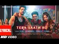 Download Lagu Tera Saath Ho (Lyrical) Guru Randhawa, Zahrah, Karan W | Tanishk B | Collin D'C, Bhushan K