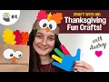 Fun and Easy Kids Thanksgiving Crafts Craft with Me Episode 4