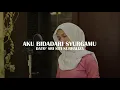 Download Lagu Aku Bidadari Syurgamu (OST 7 Hari Mencintaiku) - CTDK (cover)