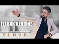 Download Lagu Elnur Emrahov - İyi Bak Kendine ( Audio Music 2024)