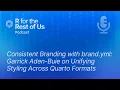 Download Lagu Branding yang Konsisten dengan brand.yml: Garrick Aden-Buie tentang Menyatukan Gaya di Seluruh Fo...