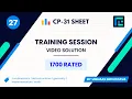 Training Session Solution 1700 Rated TLE CP-31 Sheet Best Codeforces Problems