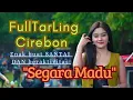 Download Lagu FULL TARLING CIREBON_SEGARA MADU‼️ENAK POOOL ‼️💃