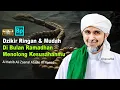 Lagu Dzikir di Bulan Ramadhan Pahala dan Faedahnya Besar | Habib Ali Zaenal Abidin Al Hamid