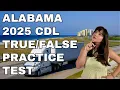 Alabama CDL True or False Test 2025 50 Questions with Explained Answers