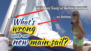 SDA63 What’s Wrong with our New Main Sail?