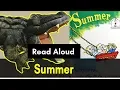 Summer by Alice Lowe - Read Aloud for Kids by Amos Alligator