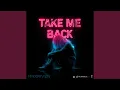 Lagu Take Me Back