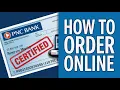 How to Order a Cashier s Check from PNC Bank Online Certified