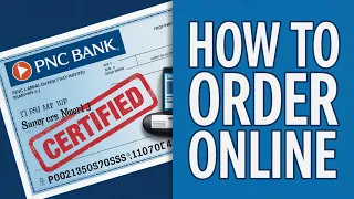 How to Order a Cashier s Check from PNC Bank Online Certified